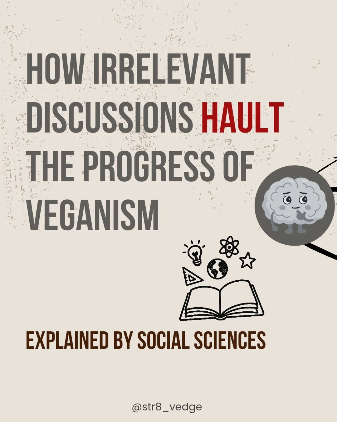 How irrelevant discussions hault the progress of Veganism